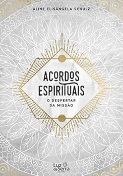 Paperback Acordos Espirituais - O Despertar da Missao (Em Portugues do Brasil) [Portuguese] Book