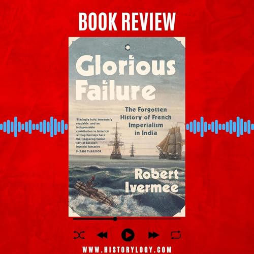 Glorious Failure written by Robert Ivermee - Book Review Podcast By  cover art