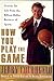 How You Play the Game: Lessons for Life from the Billion-Dollar Business of Sports