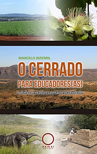 O Cerrado para Educadores(as): Sociedade, Natureza e Sustentabilidade