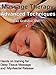 Massage Therapy - Advanced Massage Techniques - Hands On Training for Myofascial Release and Deep Tissue Massage (Massage Therapy - Advanced Massage Techniques for Massage Therapists Book 1)