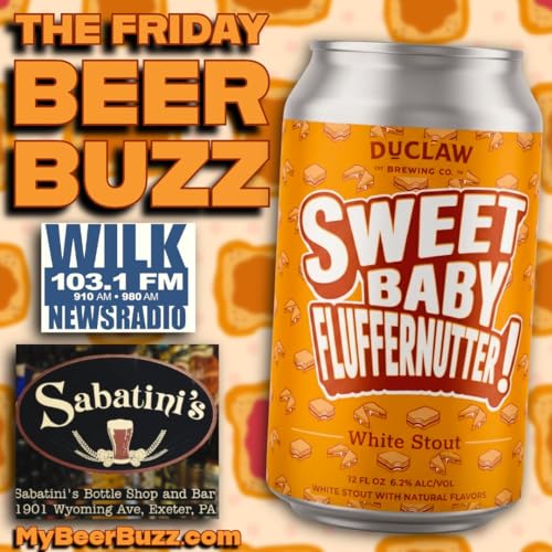 A Sweet Combo with &ldquo;Sweet Baby Fluffernutter&rdquo; on the Friday Beer Buzz!!