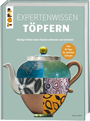 Expertenwissen Töpfern: Häufige Fehler beim Töpfern erkennen und beheben Expertenwissen Töpfern: Häufige Fehler beim Töpfern erkennen und beheben