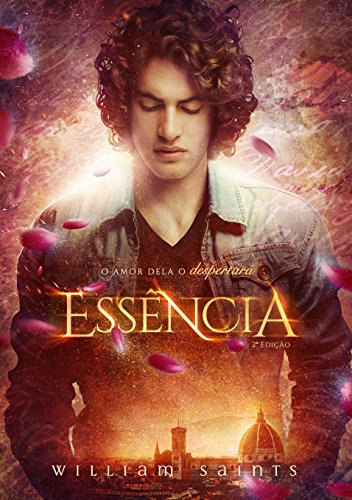Essência: O amor dela o despertará