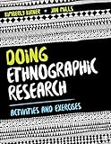 Doing Ethnographic Research: Activities and Exercises