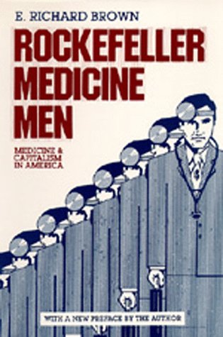 Buy Rockefeller Medicine Men: Medicine and Capitalism in America — BookShops.in