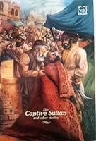 The Captive Sultan and Other Stories B0006EJBTG Book Cover