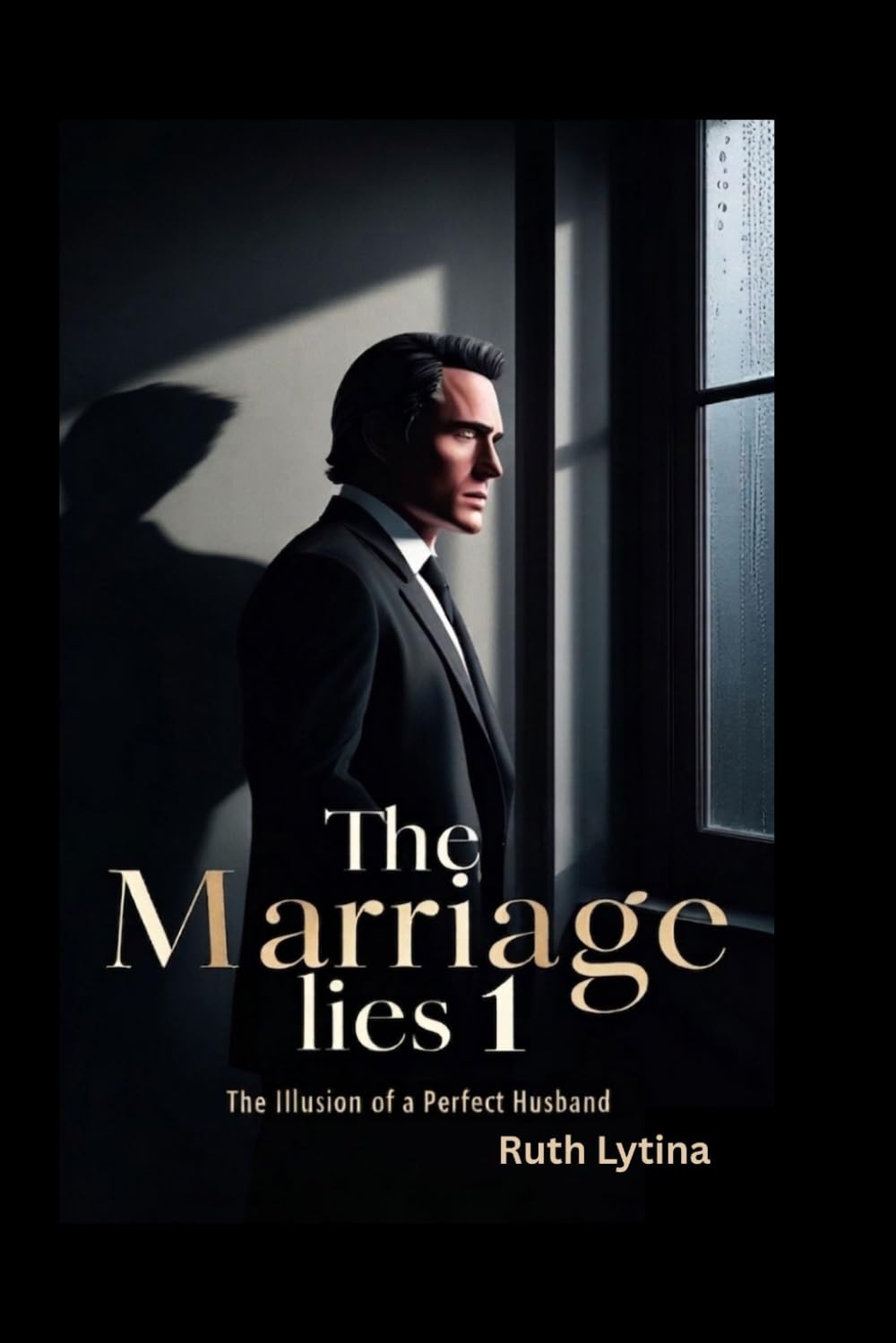The Marriage Lies 1: The Illusion of a perfect Husband