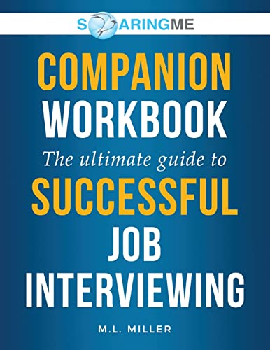 Soaringme Companion Workbook The Ultimate Guide To Successful Job Interviewing #TOP16