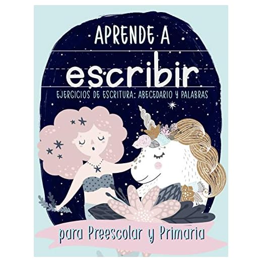 Aprende a escribir: Ejercicios de escritura: Abecedario y palabras: para Preescolar y Primaria: Cuaderno de actividades para practicar la escritura ... niños y niñas de preescolar (de 3 a 5 años)
