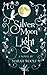 Produktbild SilverMoonLight (SilverMoonSaga, Band 1)