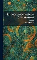 Science and the New Civilization (Essay index reprint series) 0836924185 Book Cover