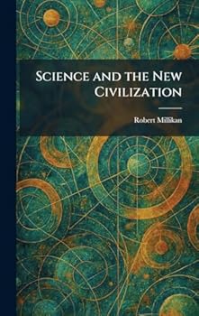 Hardcover Science and the New Civilization Book