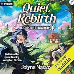 Quiet Rebirth: A Slice of Life Isekai Fantasy Audiobook By Jolyne Mattox cover art