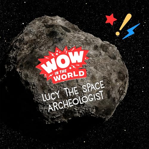 Lucy The Space Archaeologist (12/18/23)