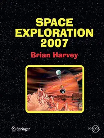Space Exploration 2007 Softcover reprint of the original 1st ed. 2007 Edition book cover