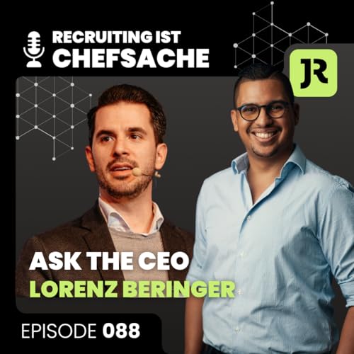088 - Ask the CEO mit Lorenz Beringer - Champions League Level: Wie du dein Unternehmen zum Branchen-Benchmark machst