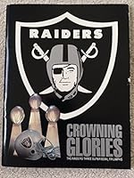 Crowning Glories: The Raiders Three Super Bowl Triumphs B000KGAFFE Book Cover