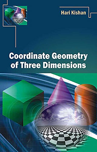 Coordinate Geometry of Three Dimensions (Volume 2)