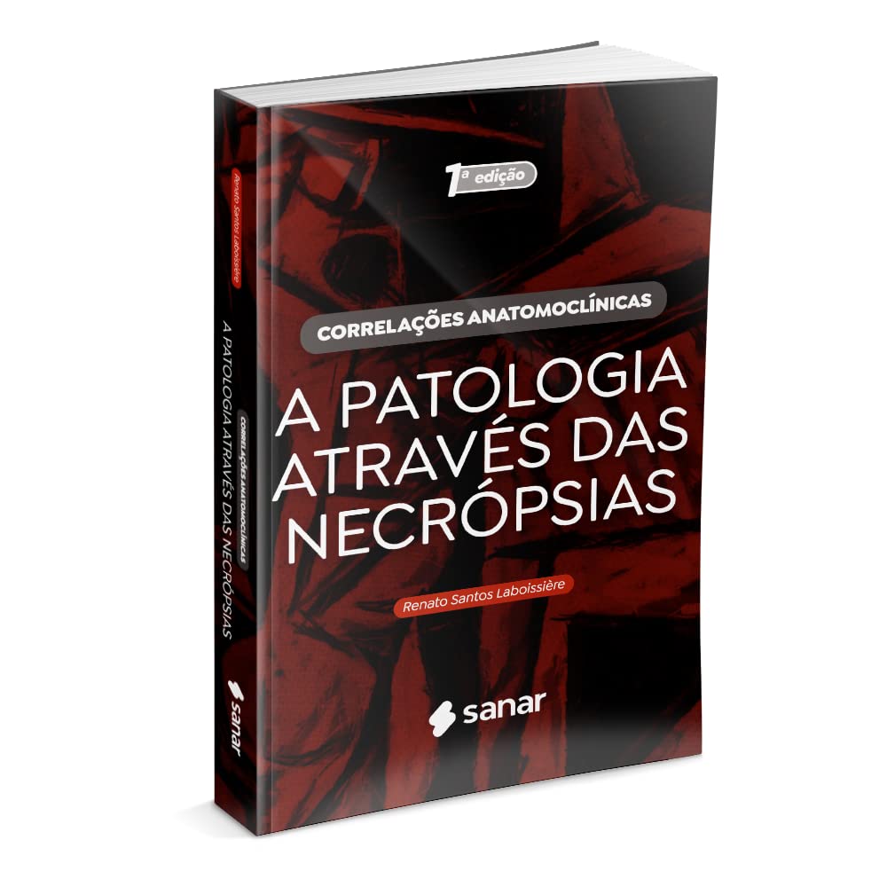 Correlações Anatomoclínicas: A patologia através das necrópsias