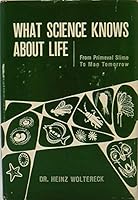 What Science Knows About Life (in the Popular Science Living Library Program Series). Trans By Ervyn Savill B000K7AXW8 Book Cover