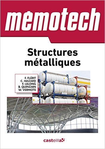 Memotech structures métalliques (2015) de F. Flérit ,Cl. Hazard ,F. Lelong ( 24 septembre 2015 )