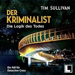 Der Kriminalist. Die Logik des Todes cover art