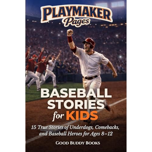 Baseball Stories for Kids Audiobook By Good Buddy Books cover art