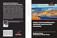 Pustka i stan kwantoklasyczny - dysfunkcja kosmicznej sieci neuronowej (Polish Edition) 3639858603 Book Cover