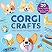 Corgi Crafts: 20 Fun and Creative Step-by-Step Projects (Creature Crafts) (English Edition)