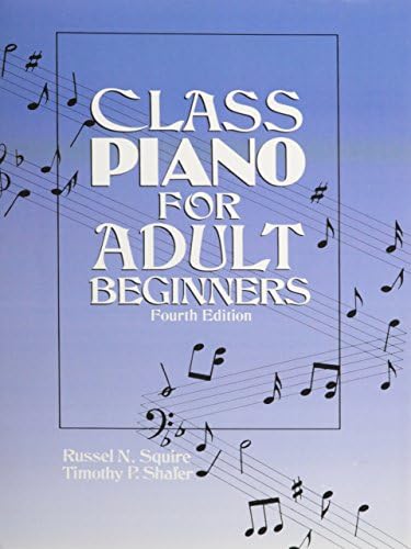 Class Piano For Adult Beginners (4th Edition) 4th Edition
