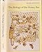 The Biology of the Honey Bee
