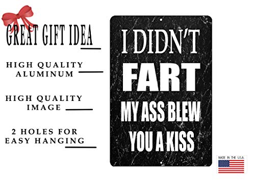 Rogue River Tactical Funny Sarcastic Metal Tin Sign, 12x8 Inch, Wall Décor- Man Cave Bar I Didn\'t Fart Blew You Kiss