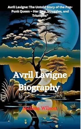 Amazon.com: Avril Lavigne Biography : Avril Lavigne: The Untold Story