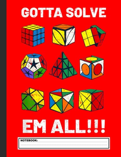 Competitive Puzzle Cube Gotta Solve Em All Speed Cubing Notebook: 8.5x11 Rubik Cube Notebook, Rubik Cube Equation Math, 120 Graph Pages School College