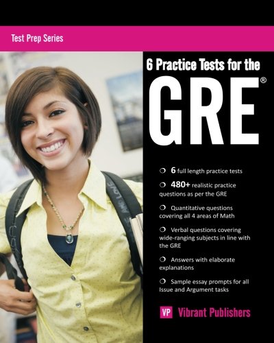 6 Practice Tests for the GRE (Test Prep Series): Publishers, Vibrant ...