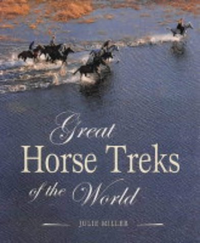 Great Horse Treks of the World, trouvez votre prochaine destination de voyage à cheval