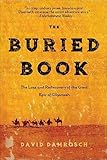 The Buried Book: The Loss and Rediscovery of the Great Epic of Gilgamesh