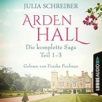 Arden Hall - Die komplette Saga Hörbuch