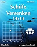  Schiffe Versenken 14x14 - Band 1 - 276 Rätsel