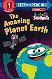 The Amazing Planet Earth (StoryBots) (Step into Reading)