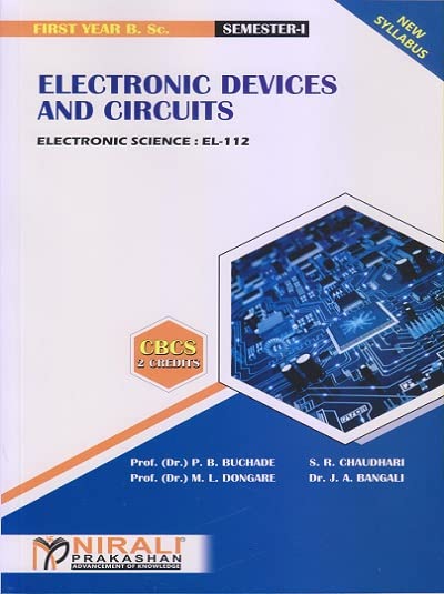 ELECTRONIC DEVICES AND CIRCUITS: Electronic Science: EL-112 (First Year B.Sc. Semester 1)