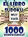 SUDOKU Principiantes: Libro de Sudoku con 1000 Rompecabezas de Muy Facíl Para Adultos