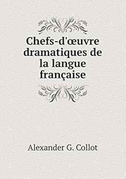 Paperback Chefs-d'oeuvre dramatiques de la langue fran?aise [French] Book