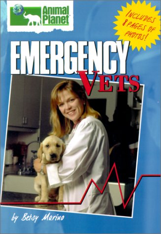 Emergency Vet (Animal Planet): Marino, Betsy: 9780525465010: Amazon.com