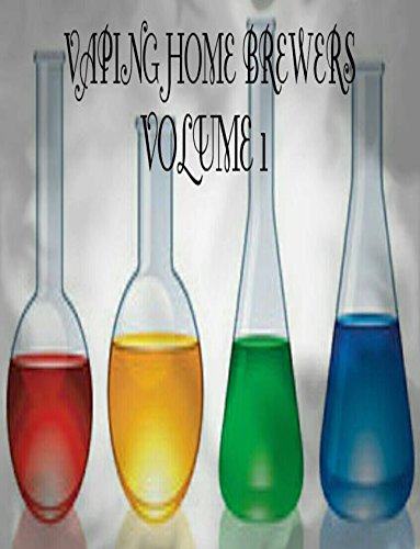 Vaping Home Brewers Recipe Collection Volume 1