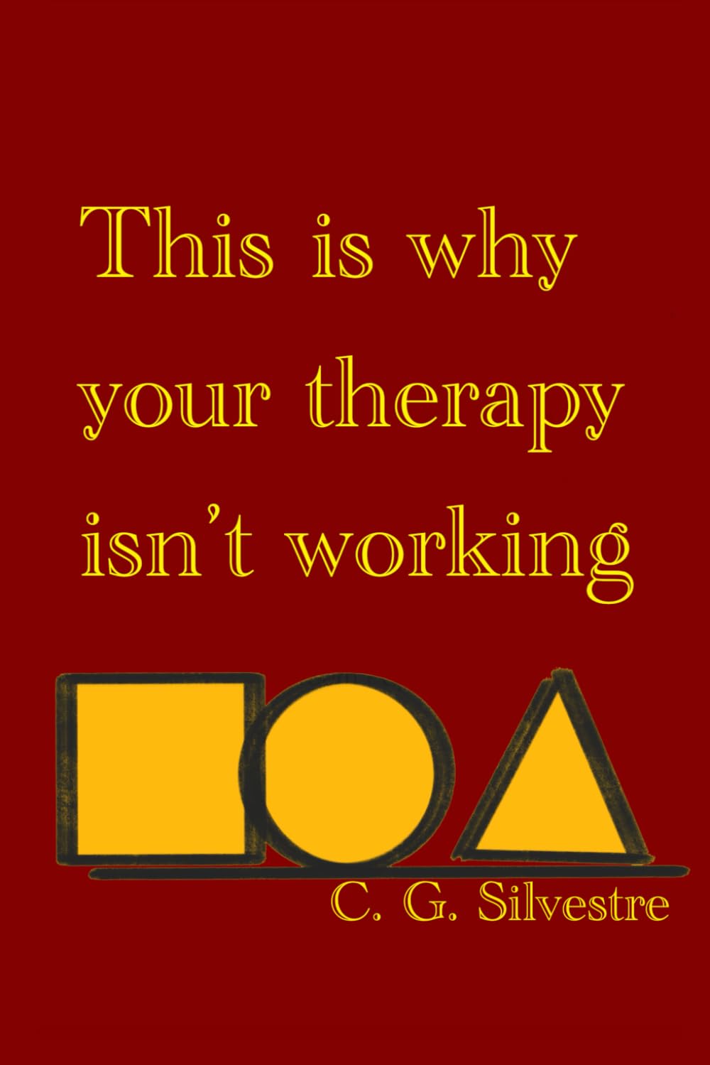 This Is Why Your Therapy Isn't Working