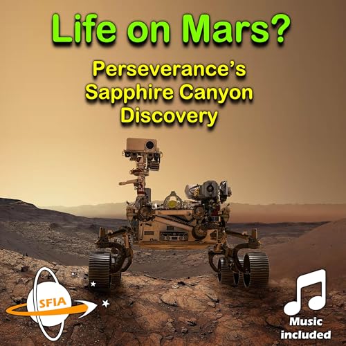 Life on Mars? Perseverance’s Sapphire Canyon Discovery cover art