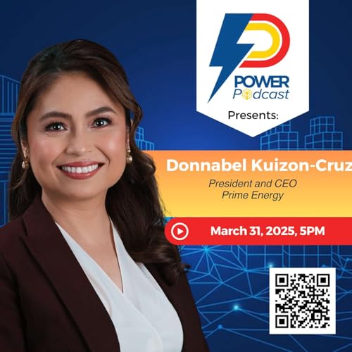 POWER PODCAST EP 9 With Donnabel Kuizon-Cruz, President and CEO of Prime Energy cover art