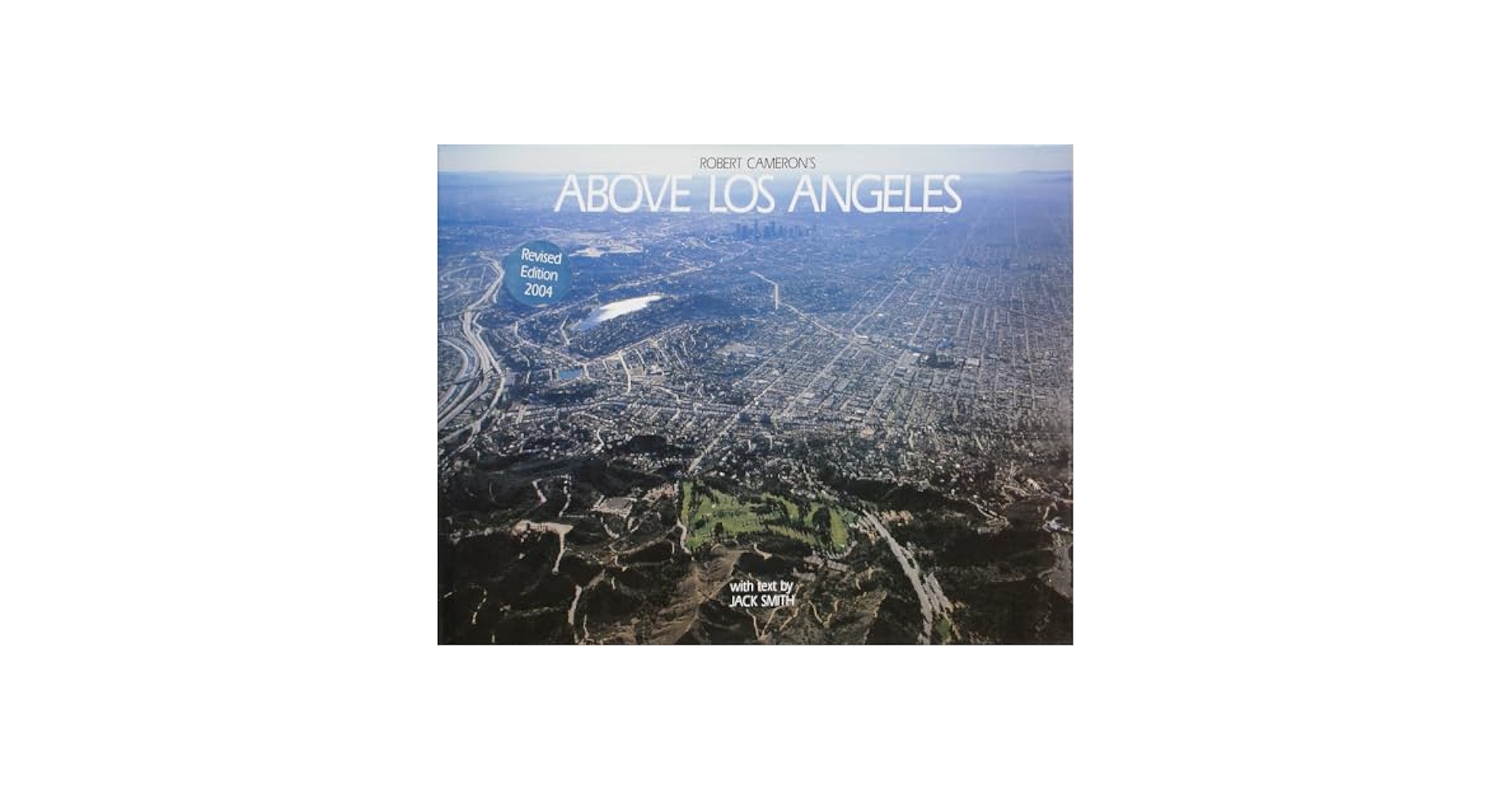 米国版 ロサンゼルス写真集　ABOVE LOS ANGELES Above Los Angeles: Cameron, Robert, Smith, Jack